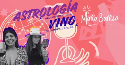 ASTROLOGIA Y VINO - ASTROLOGIA PARA ENCONTRAR EL AMOR Y VINO PARA ANIMARTE A BUSCARLO