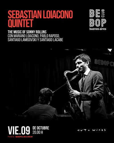 Sebastián Loiacono Quintet | The Music Of Sonny Rollins | Con Mariano Loiacono, Pablo Raposo, Santiago Lamisovski y Santiago Lacabe