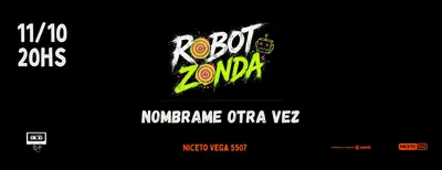 ROBOT ZONDA + KLAXON en Humboldt |  Niceto Club